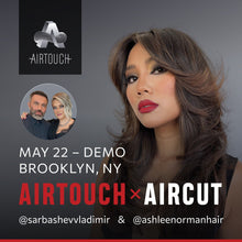 Load image into Gallery viewer, Intro to AirTouch & AirCut by Vladimir Sarbashev & Ashlee Norman, NEW YORK May 22, DEMO only